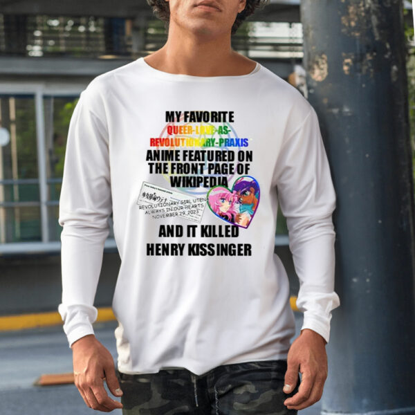 My Favorite Queer Love As Revolutionary Praxis Henry Kissinger Shirt1