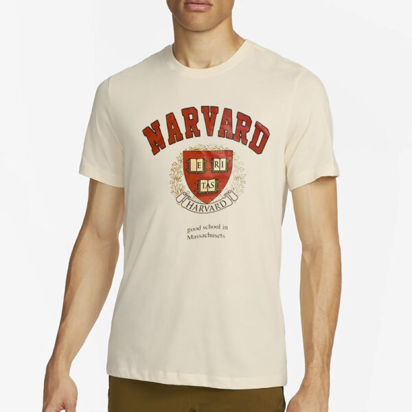 Narvard Good School In Massachusetts T-Shirt2