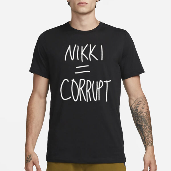 Nikki = Corrupt Vivek T-Shirt3