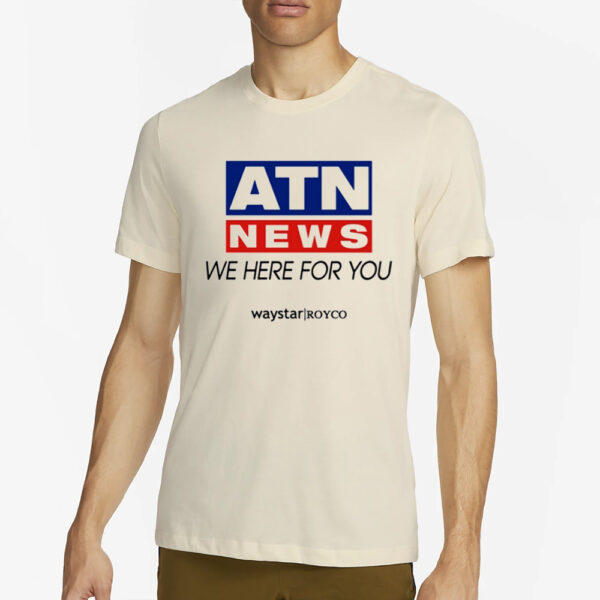 No Context Succession Atn News We Here For You-Unisex T-Shirt2