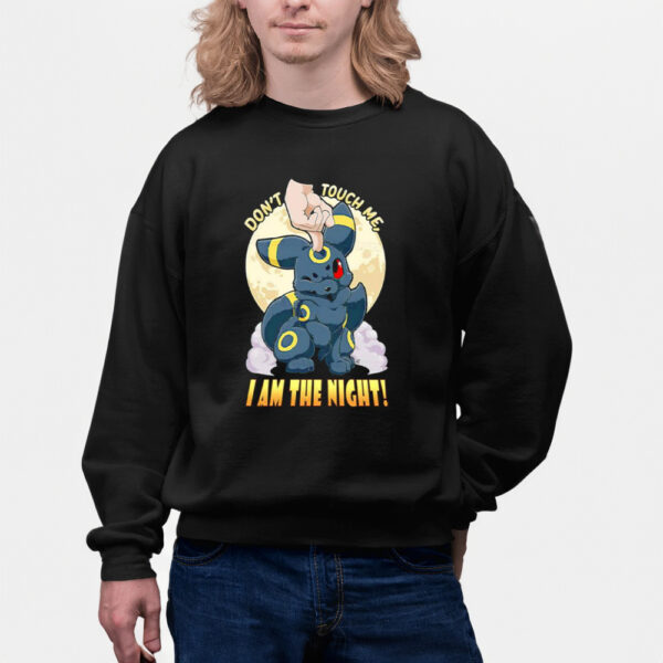 Pokemon don’t touch I am the night Shirts