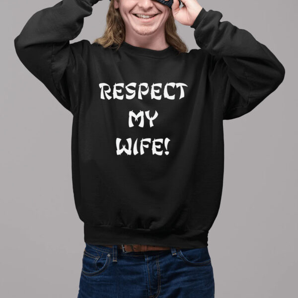 Respect My Wife Shirt2