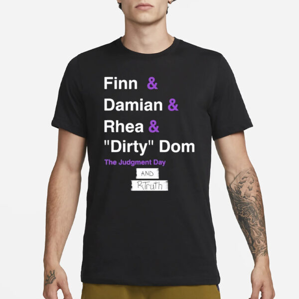 Ron Killings Finn & Damian & Rhea & Dirty Dom And Rtruth T-Shirt1