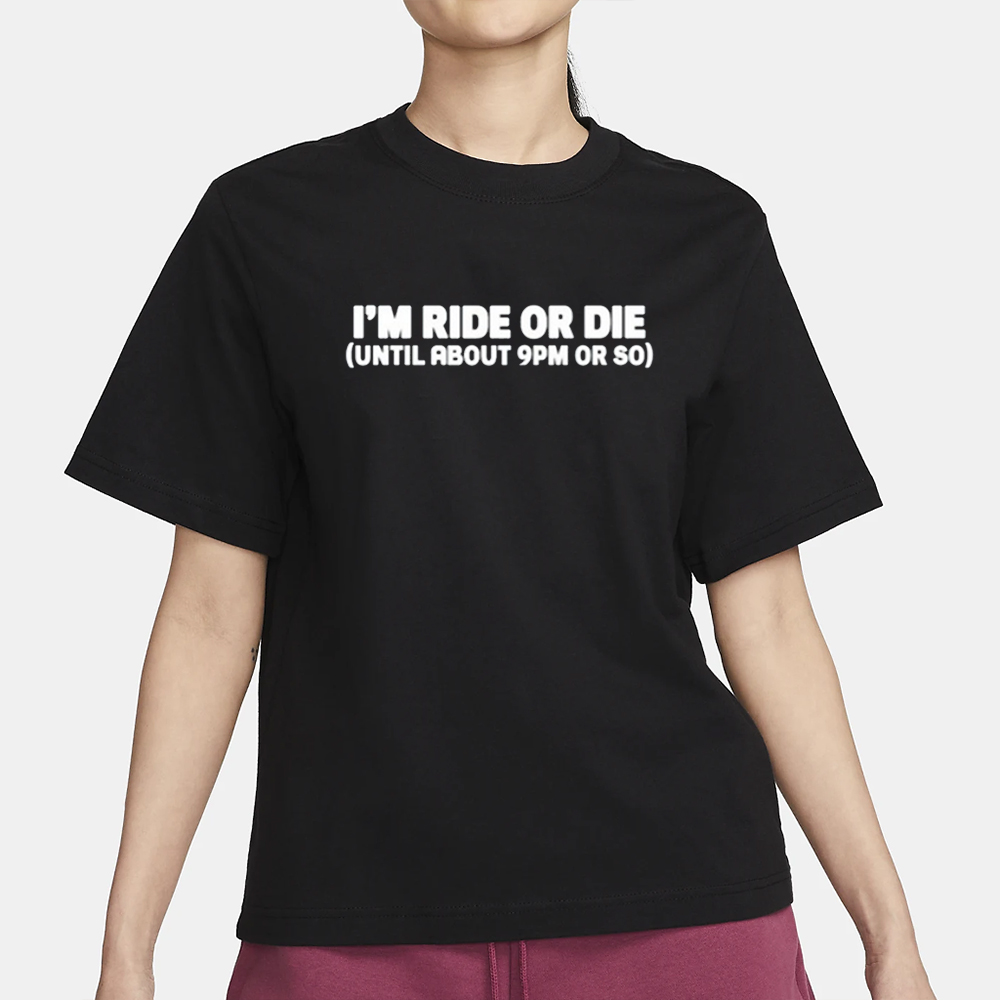 Shannon Sharpe Wearing I'm Ride Or Die Until About 9Pm Or So-Unisex T-Shirt 4 Shannon Sharpe Wearing I'm Ride Or Die Until About 9Pm Or So-Unisex T-Shirt1