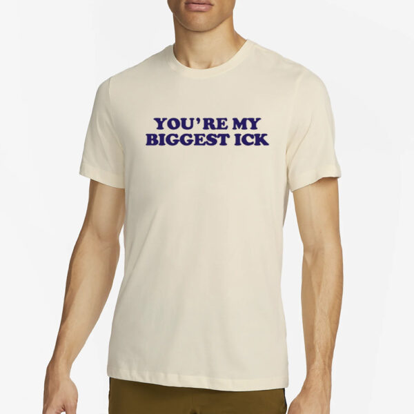 Shirt Heav3nlybodies You're My Biggest Ick-Unisex T-Shirt