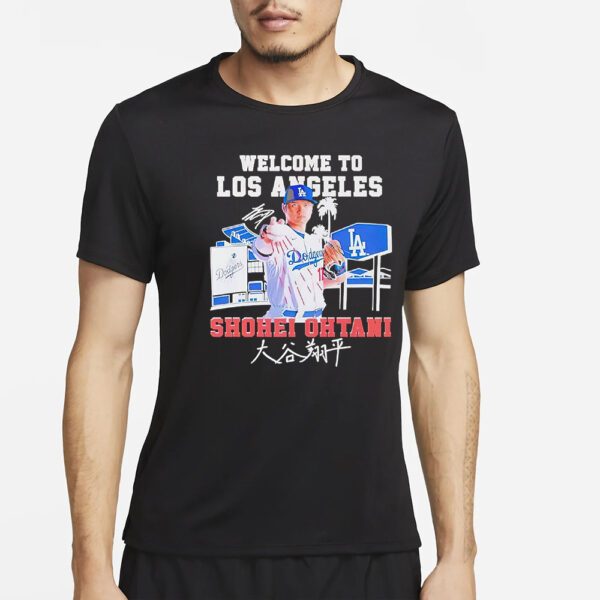 Shohei Ohtani Welcome To LA Dodgers Signature Shirt2