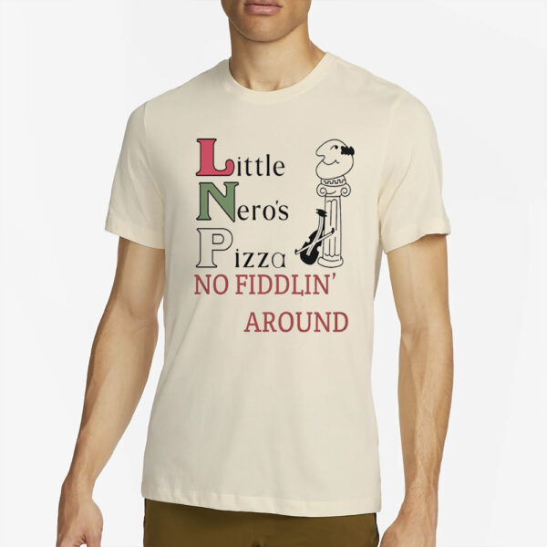 TJ Watt Little Nero Pizza No Fiddlin Around T-Shirt4