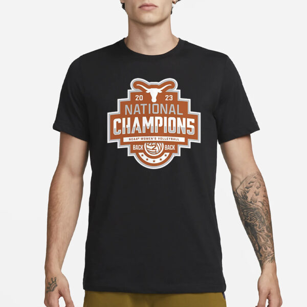 Texas Longhorns Ncaa Women’s Volleyball National Champions 2023 Back 2 Back T-Shirt1