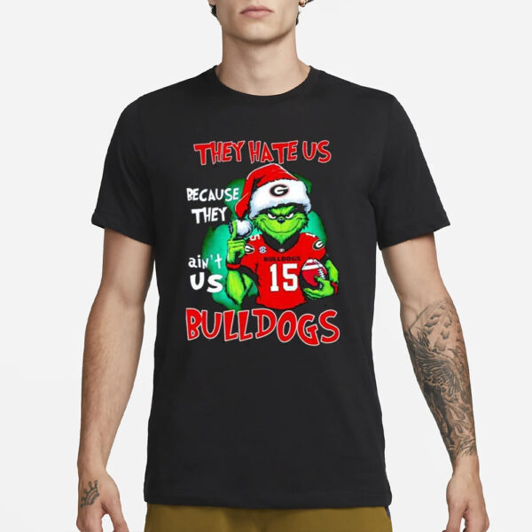 They Hate Us Because They Ain’t Us Bulldogs Grinch Shirt11