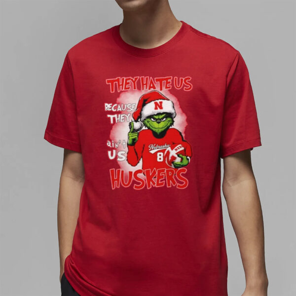 They Hate Us Because They Ain’t Us Huskers Grinch Shirt2