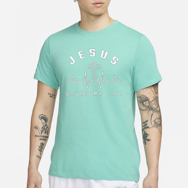 Women’s Jesus Saved My Life Print T-Shirt4