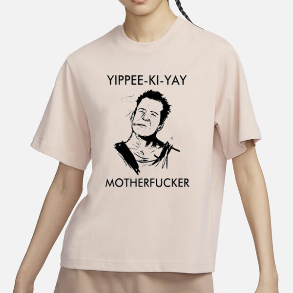 Yippee Ki Yay Motherfucker Die Hard T-Shirt1