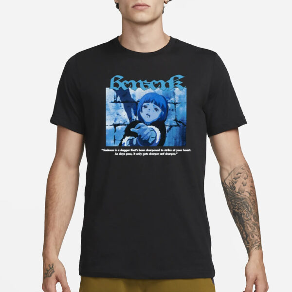 Benwerk Sadness Is A Dagger That's Been Sharpened To Strike At Your Heart T-Shirt3