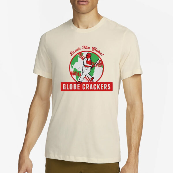 Break The Globe Globe Crackers T-Shirt2