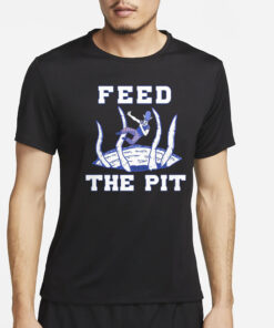 Buffalo Bills Feed The Pit T-Shirt4