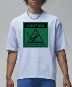 Caution Watch For Diving T-Shirt1