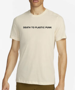 Death To Plastic Punk T-Shirt4