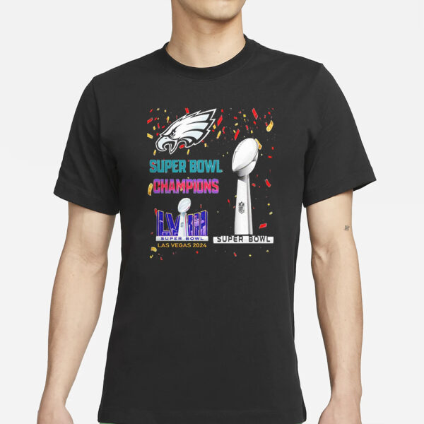 Eagles Super Bowl Champions LVIII Las Vegas 2024 T-Shirt