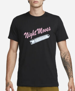 Feels So Good Night Moves T-Shirt1