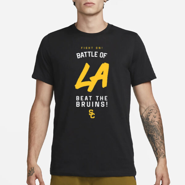 Fight On Battle Of La Beat The Bruins T-Shirt1Fight On Battle Of La Beat The Bruins T-Shirt1