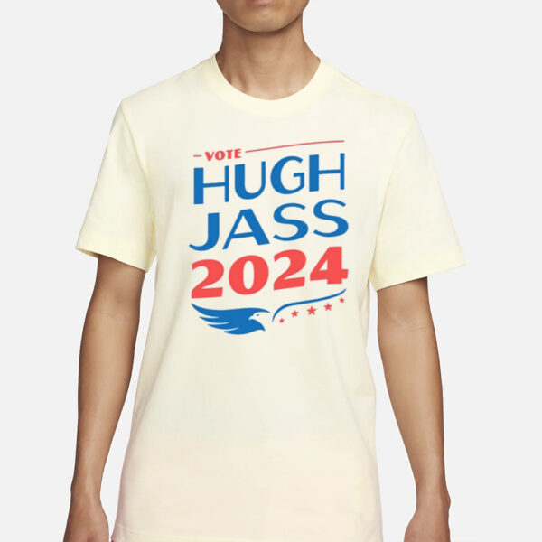 Hugh Jass 2024 T-Shirt3