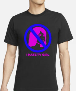 I Hate Tv Girl T-Shirts