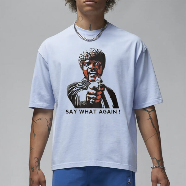 Jules Winnfield Say What Again T-Shirt1