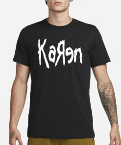 Karen Are You The Manager T Shirt1