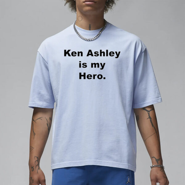 Ken Ashley Is My Hero T-Shirt1