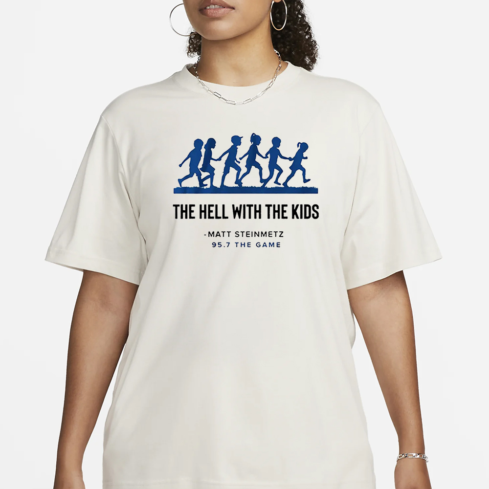 Matt Steinmetz 957 The Game Hell With The Kids T-Shirt 4 Matt Steinmetz 957 The Game Hell With The Kids T-Shirt2
