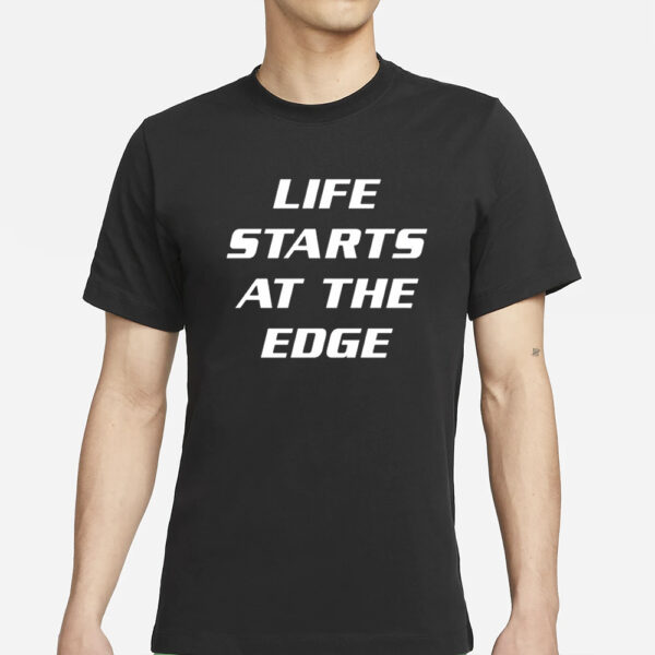 Matt Sturniolo Life Starts At The Edge T-Shirt