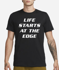 Matt Sturniolo Life Starts At The Edge T-Shirt1