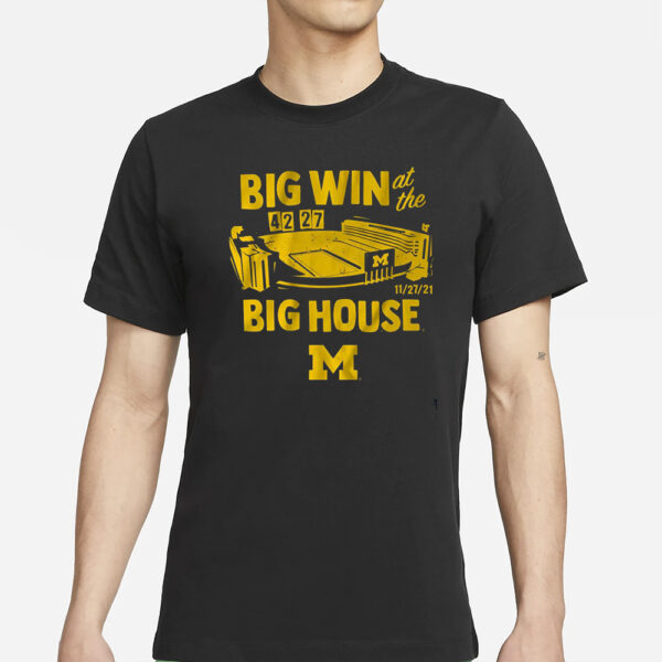 Michigan Football Big Win At The Big House T-Shirt