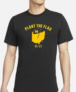 Michigan Football Plant The Flag 45-23 T-Shirts