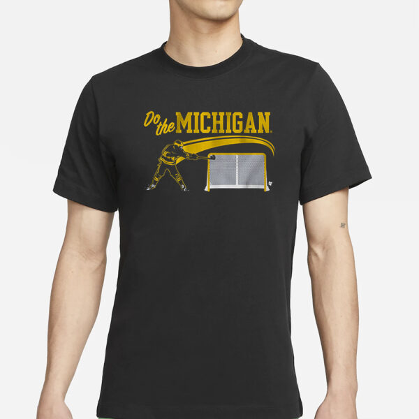 Michigan Hockey Do The Michigan T-Shirt