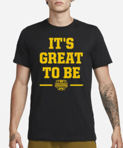 Michigan It’s Great To Be National Champs 2023 T-Shirt3