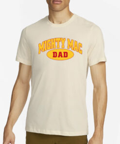 Mighty Mac Dad T-Shirt4