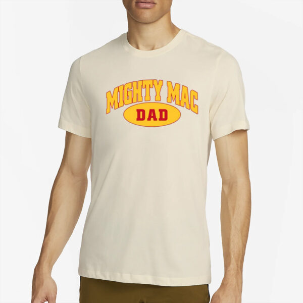 Mighty Mac Dad T-Shirt4