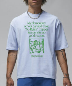 My Elementary School Banned Those No Rules Trapper Keepers For No Reason Shirt1