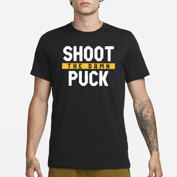 Pittsburgh Shoot The Damn Puck T-Shirt3