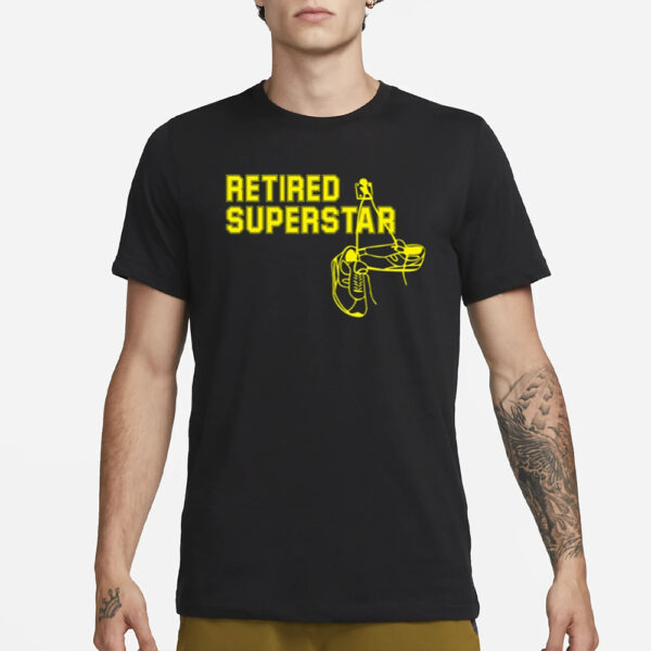 Retired Superstar T-Shirt3