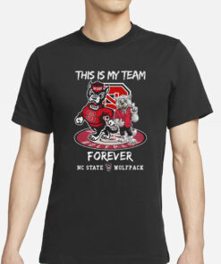 State Wolfpack This Is My Team Forever T-Shirts