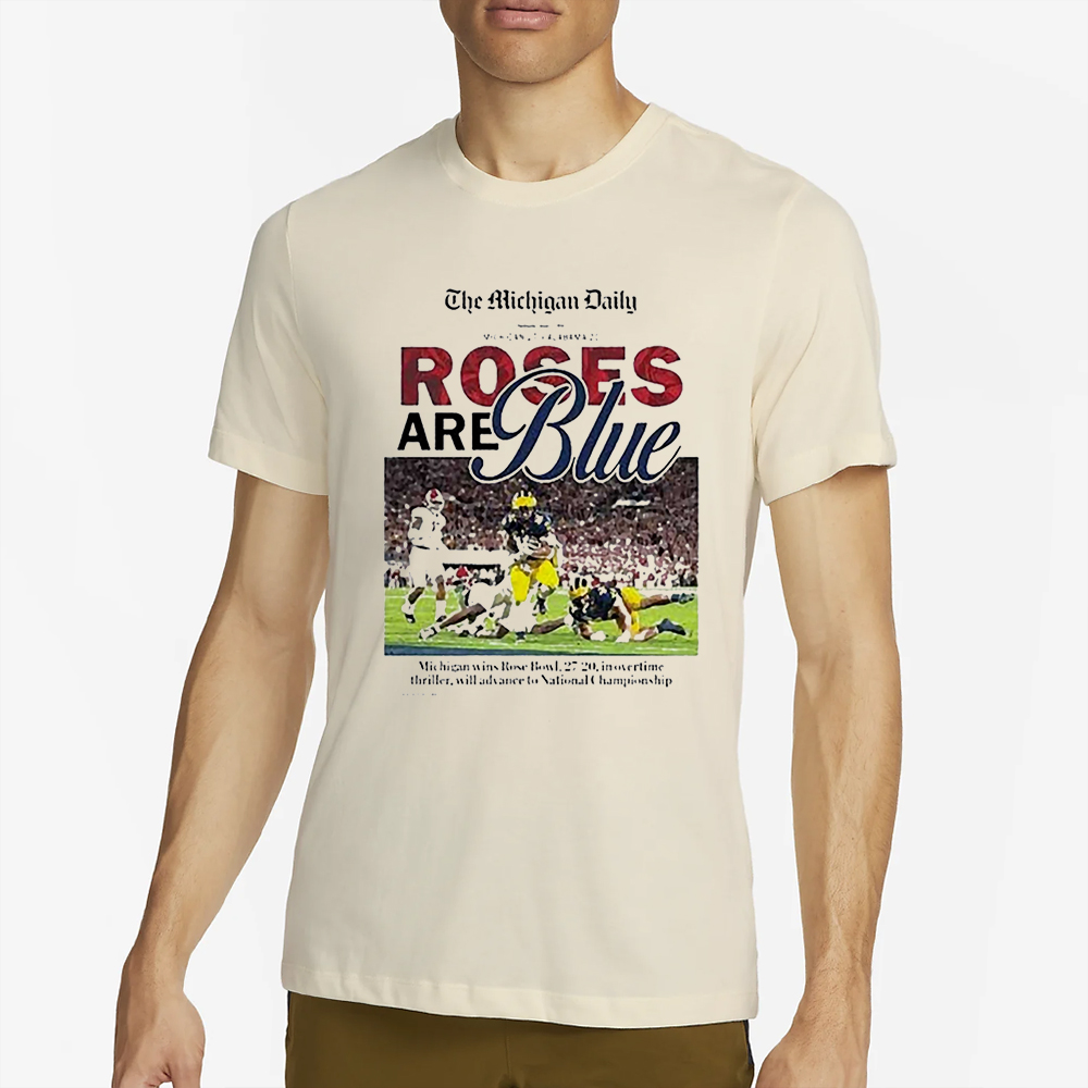 The Michigan Daily Rose Are Blue T-Shirt 5 The Michigan Daily Rose Are Blue T-Shirt4