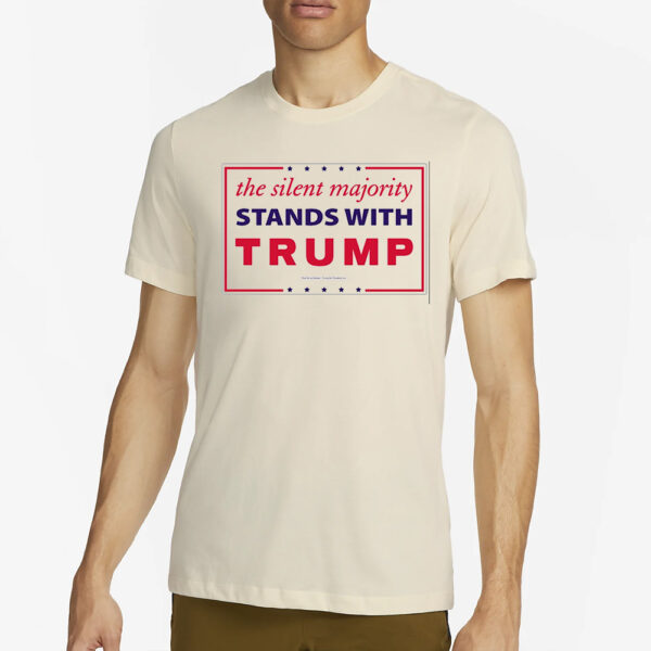 The Silent Majority Stands With TRUMP T-Shirt4