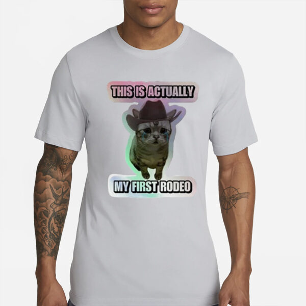 This Is My First Rodeo Cat T-Shirt