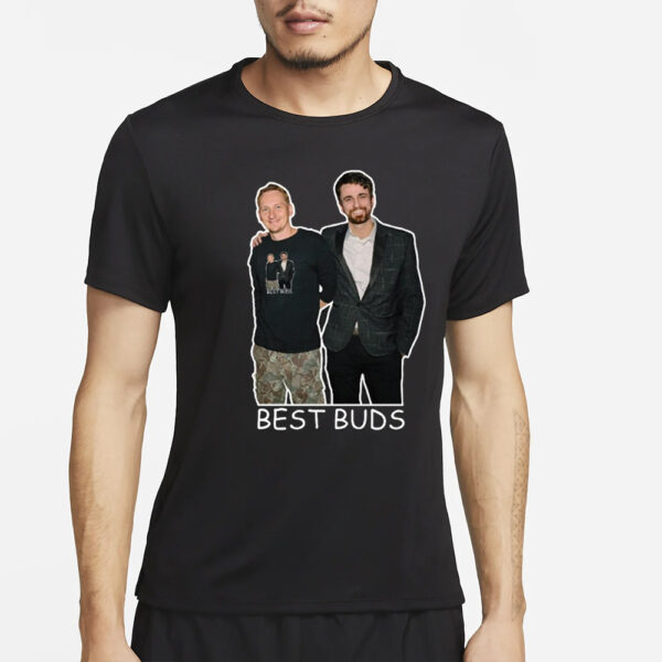 Tim Pool Best Buds T-Shirt4