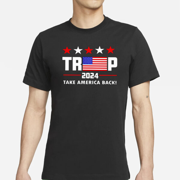 Trump Take America Back Classic Flag T-Shirt