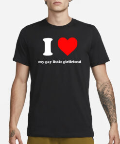 Vinny Mauro I Love My Gay Little Girlfriend T-Shirt1