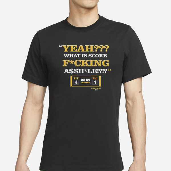 Yeah What Is Score Fucking T-Shirt