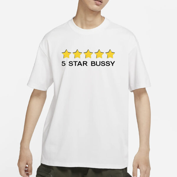 5 Star Bussy T-Shirt